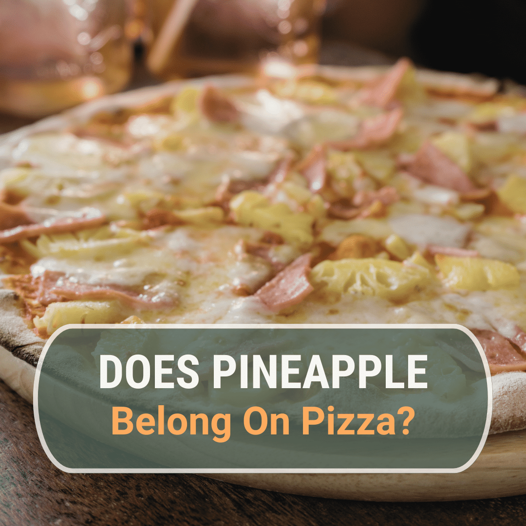 does pineapple belong on pizza?