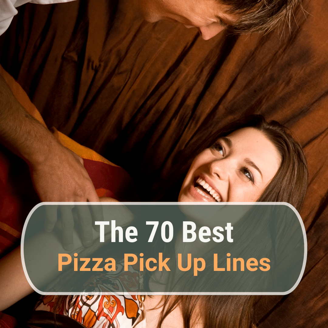 70-best-pizza-pick-up-lines