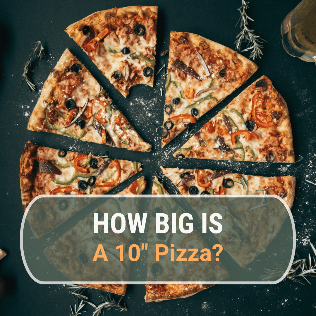 how-big-is-a-10-inch-pizza